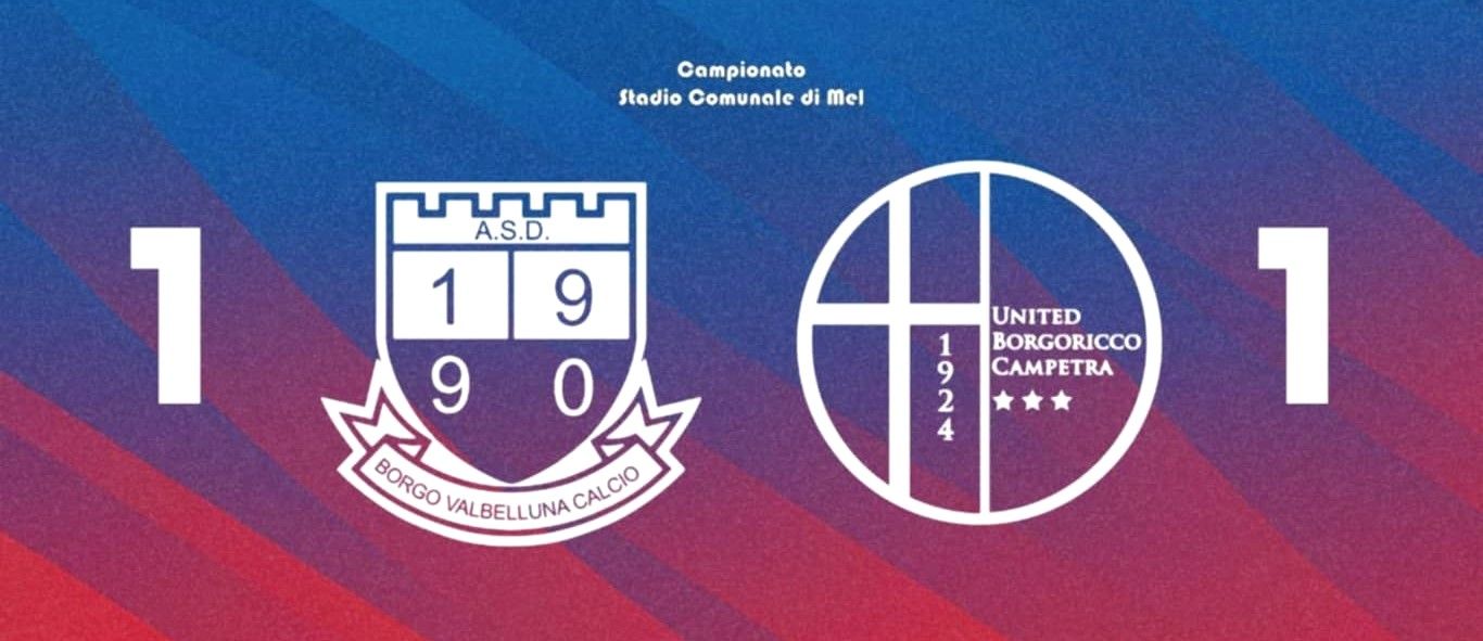 Un gol di Coin non basta, arriva un combattuto pareggio: Borgo Valbelluna-United Borgoricco Campetra 1-1