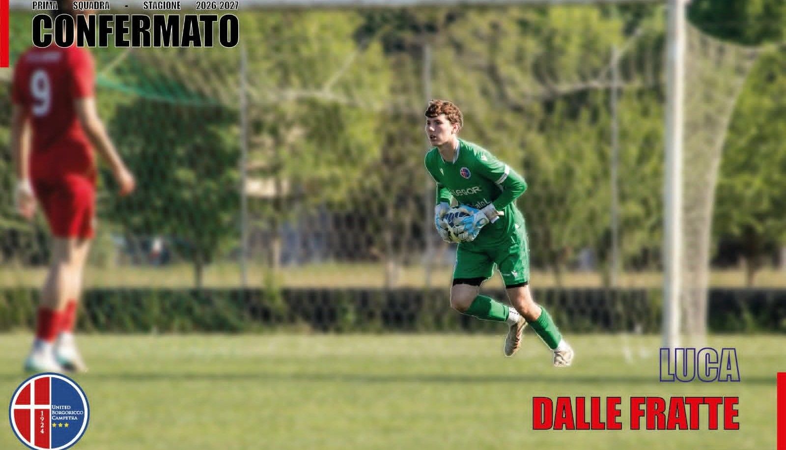 Altre due conferme in casa United: definiti i rinnovi del portiere Luca Dalle Fratte e dell’esterno Tommaso Garbujo